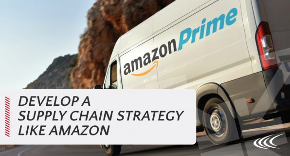 Develop a Supply Chain Strategy Like Amazon Cerasis Develop a Supply Chain Strategy Like Amazon Cerasis