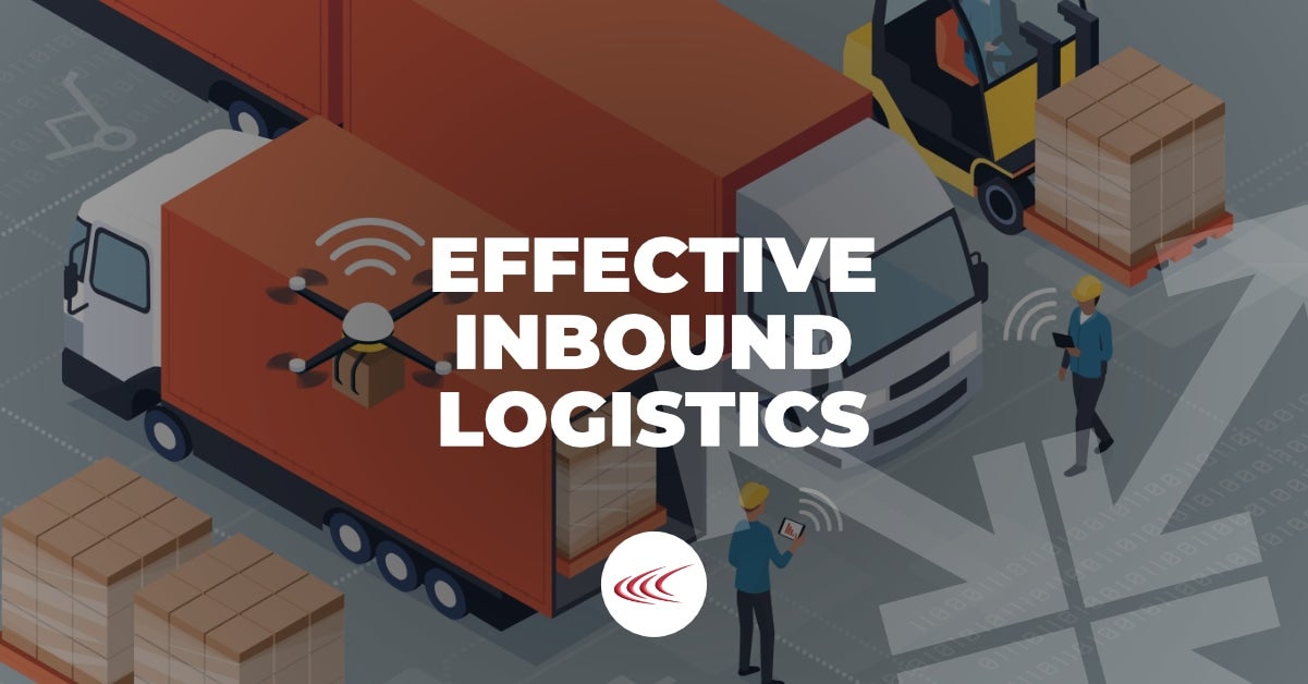 Effective Inbound Logistics Management