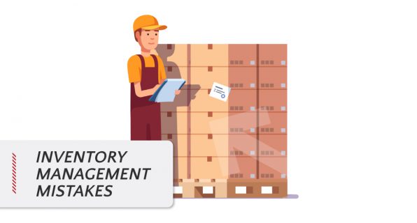Inventory Management Mistakes Inventory Management Mistakes