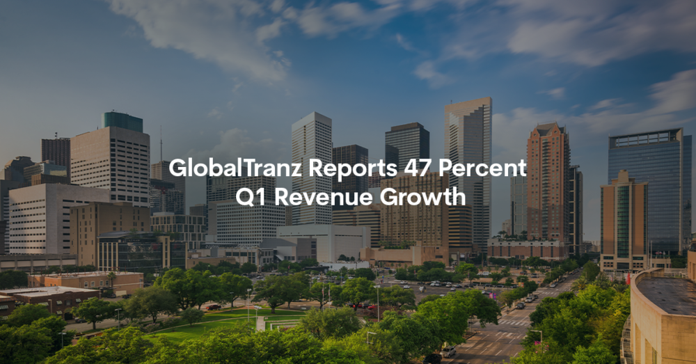 GlobalTranz Reports 47 Percent Q1 Revenue Growth