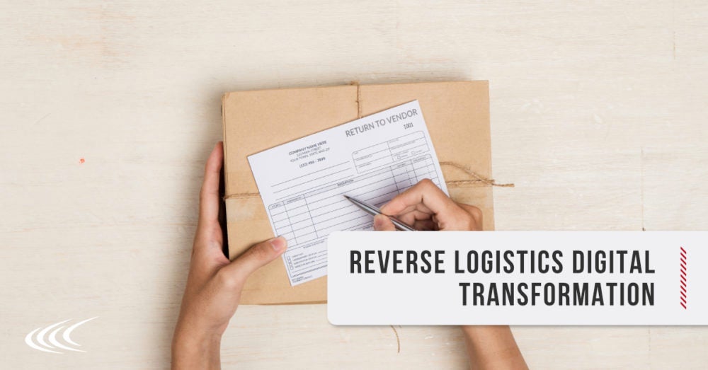 Reverse Logistics Digital Transformation