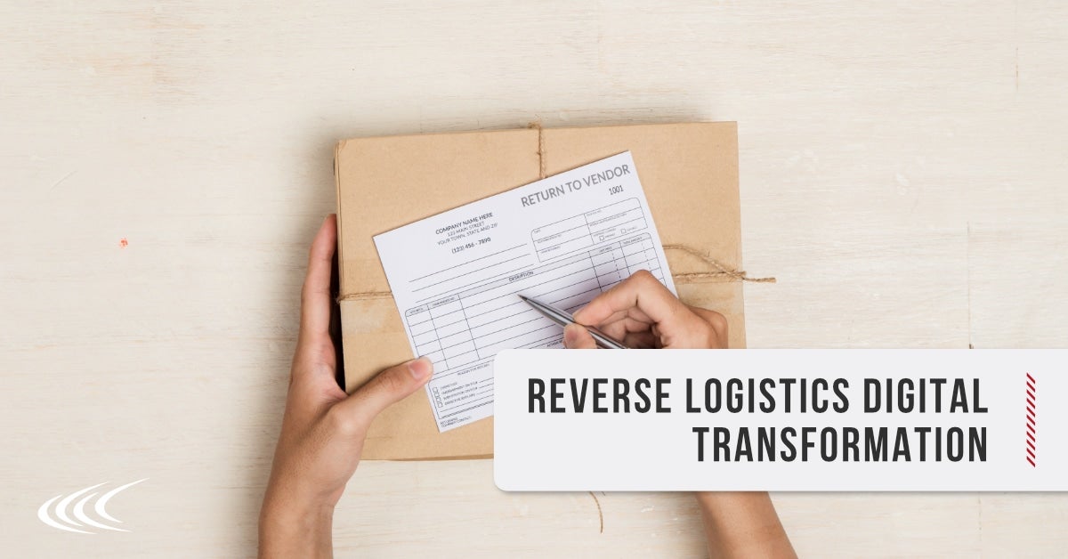 Reverse Logistics Digital Transformation