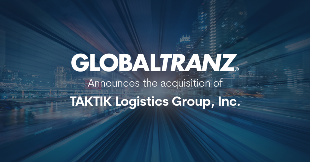 GlobalTranz Acquires TAKTIK Logistics Group, Inc.