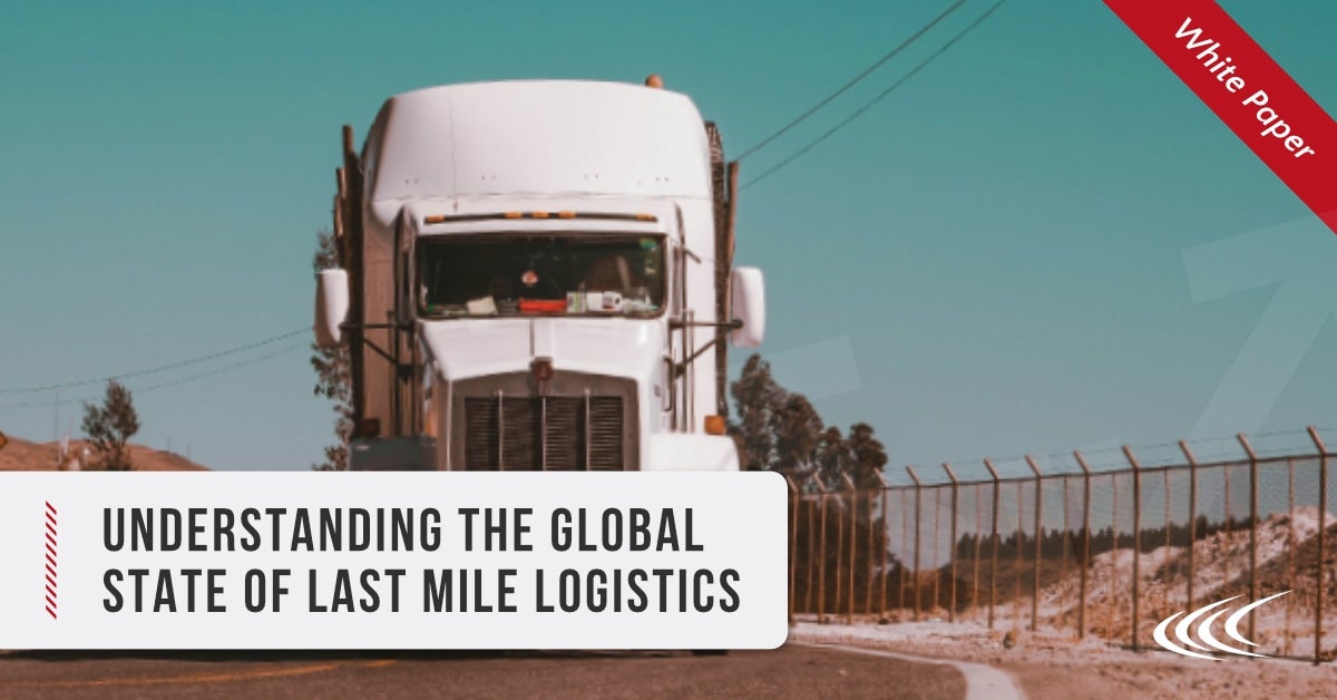 Understanding the Global State of Last Mile Logistics